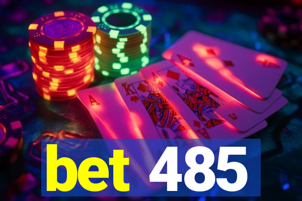 bet 485